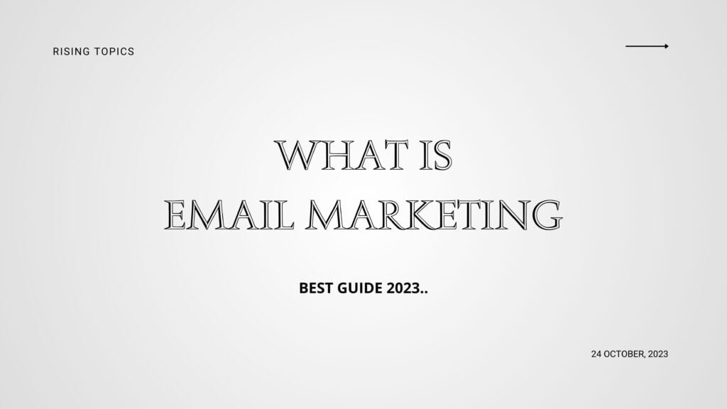 what-is-email-marketing-best-guide-2023