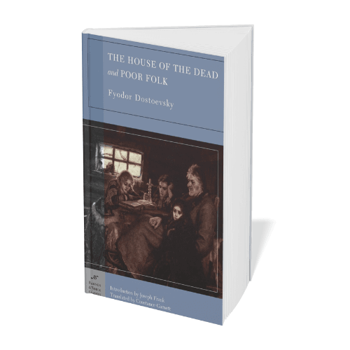The House of the Dead and Poor Folk