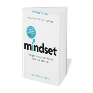Mindset : Changing The Way You think To Fulfil Your Potential