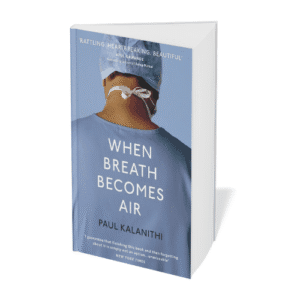When Breath Becomes Air